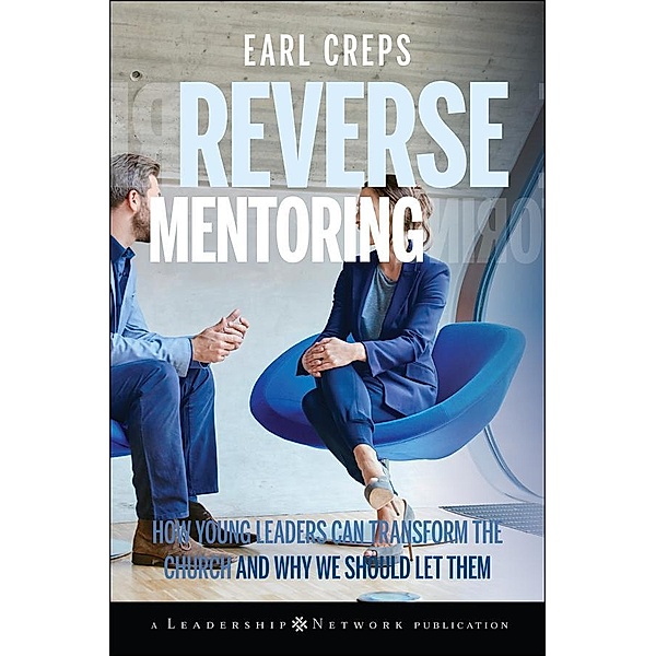 Reverse Mentoring / J-B Leadership Network Series, Earl Creps