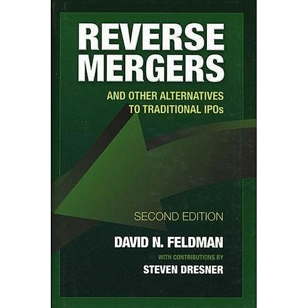 Reverse Mergers / Bloomberg Professional, David N. Feldman, Steven Dresner