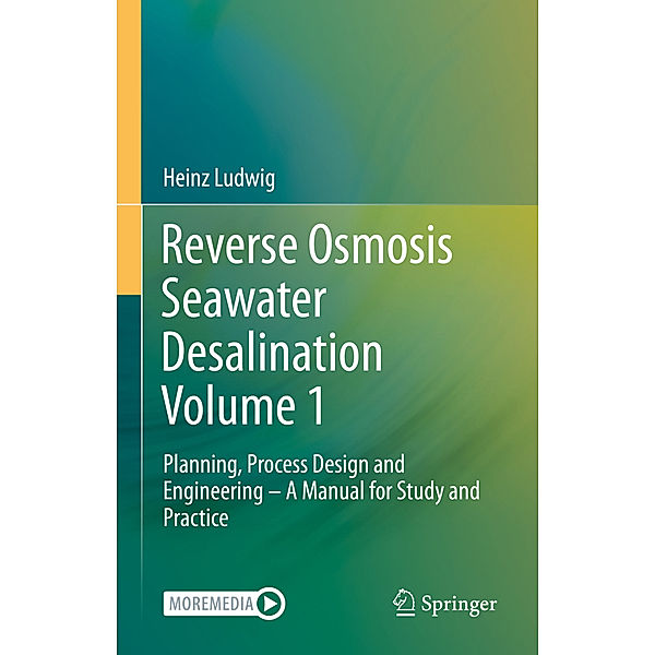 Reverse Osmosis Seawater Desalination Volume 1, Heinz Ludwig