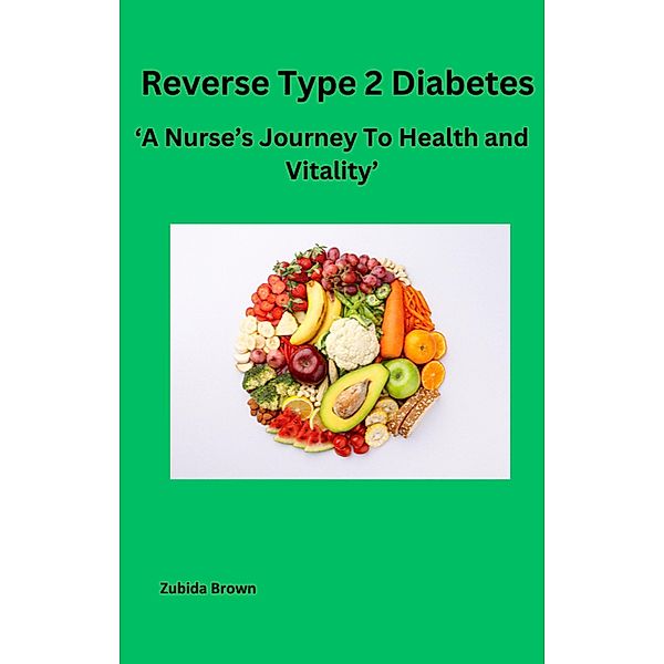 Reverse Type 2 Diabetes, Zubida Brown