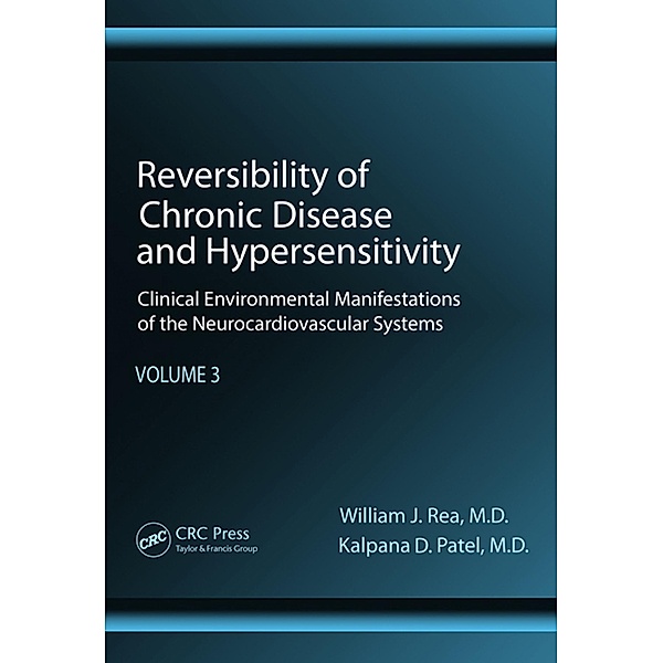 Reversibility of Chronic Disease and Hypersensitivity, Volume 3, William J. Rea, Kalpana Patel