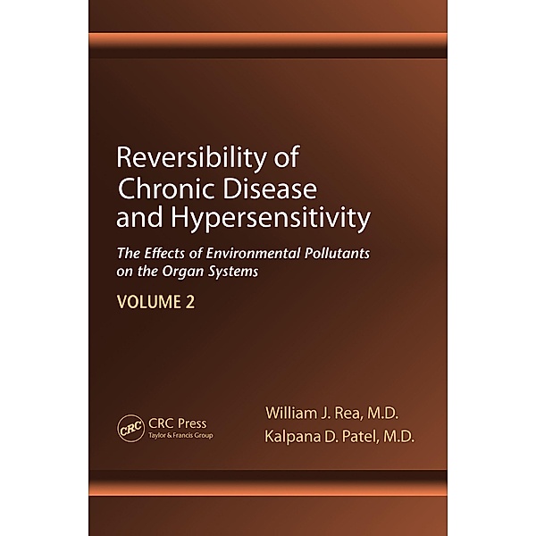 Reversibility of Chronic Disease and Hypersensitivity,Volume 2, William J. Rea, Kalpana D. Patel