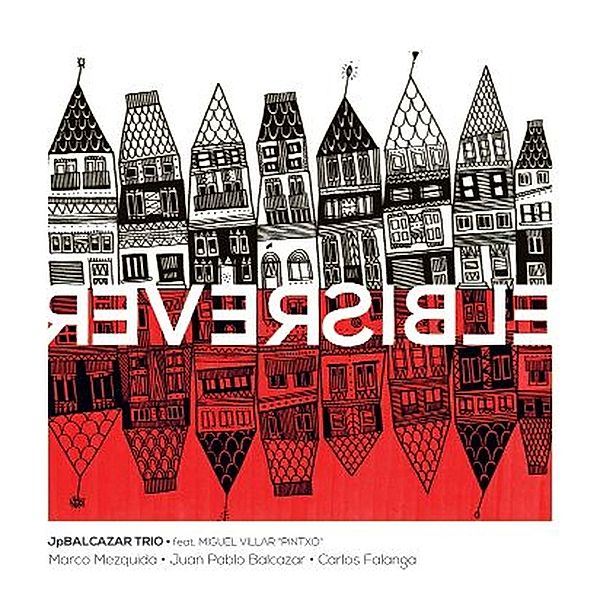 Reversible, Juan Pablo Balcazar Trio