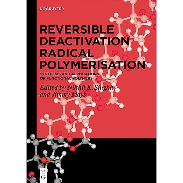 Reversible Deactivation Radical Polymerization