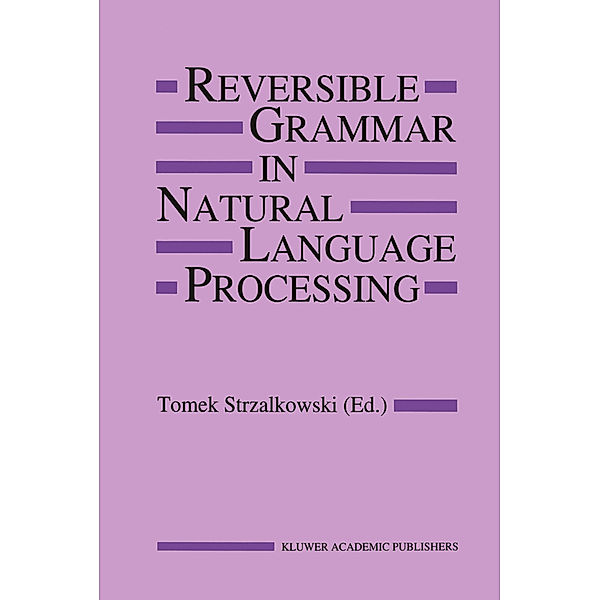 Reversible Grammar in Natural Language Processing