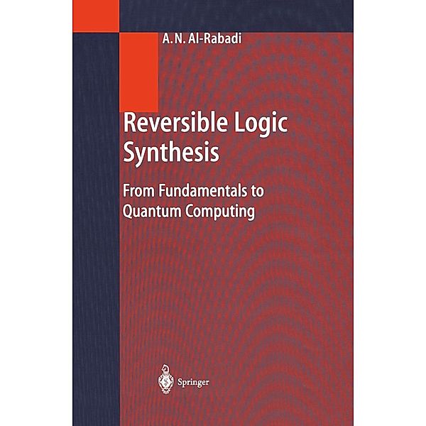 Reversible Logic Synthesis, Anas N. Al-Rabadi