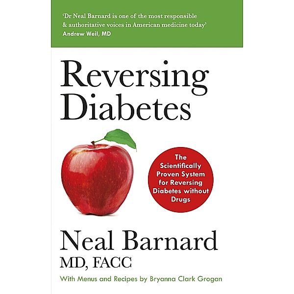 Reversing Diabetes, Neal Barnard