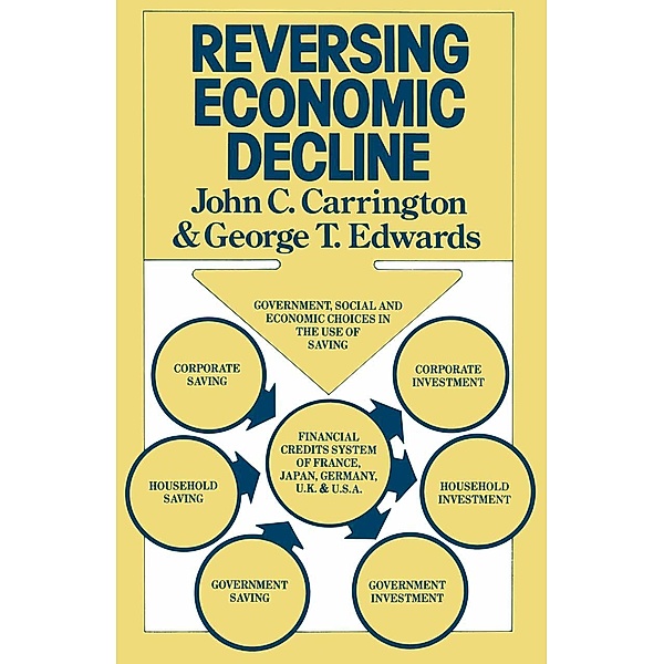 Reversing Economic Decline, John C Carrington, George T Edwards