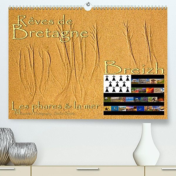 Rêves de Bretagne - Breizh (Premium, hochwertiger DIN A2 Wandkalender 2023, Kunstdruck in Hochglanz), Stefan Sattler