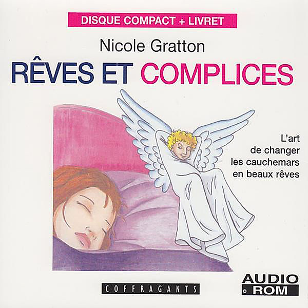 Rêves et complices, Nicole Gratton