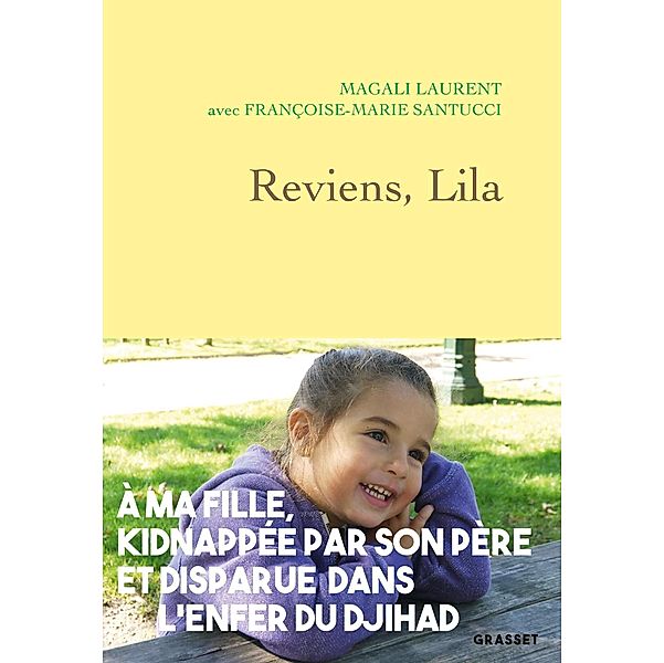 Reviens, Lila / Essai, Magali Laurent, Françoise-Marie Santucci