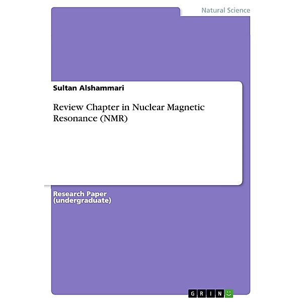 Review Chapter in Nuclear Magnetic Resonance (NMR), Sultan Alshammari