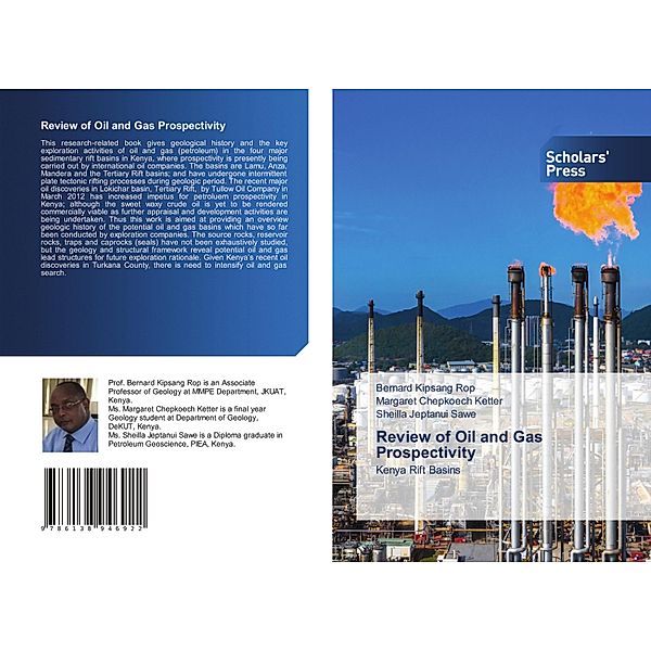 Review of Oil and Gas Prospectivity, Bernard Kipsang Rop, Margaret Chepkoech Ketter, Sheilla Jeptanui Sawe