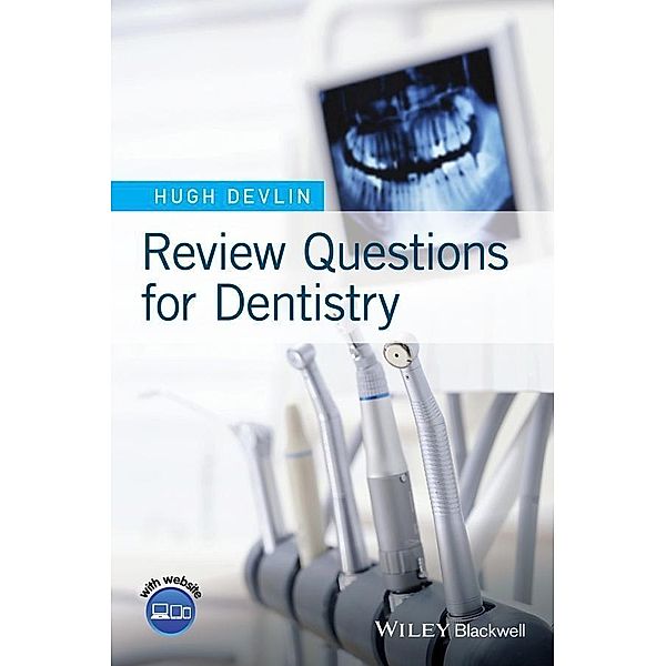 Review Questions for Dentistry, Hugh Devlin