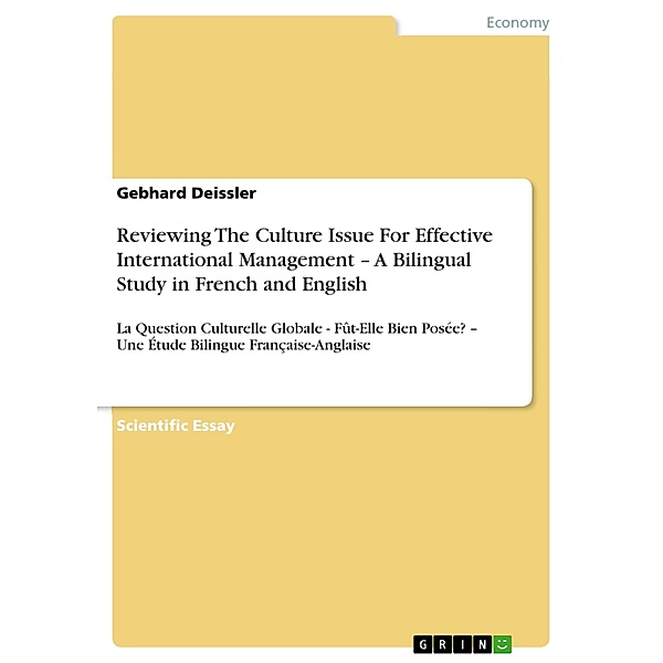 Reviewing The Culture Issue For Effective International Management - A Bilingual Study in French and English, Gebhard Deissler