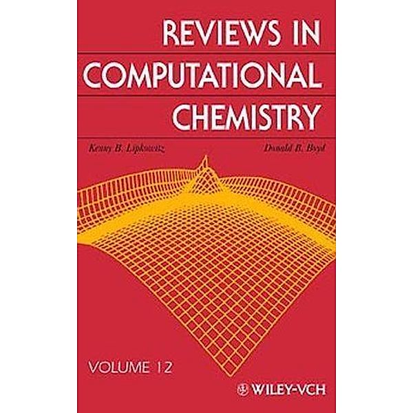 Reviews in Computational Chemistry, Volume 12 / Reviews in Computational Chemistry
