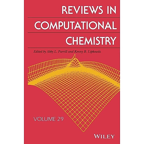 Reviews in Computational Chemistry, Volume 29 / Reviews in Computational Chemistry