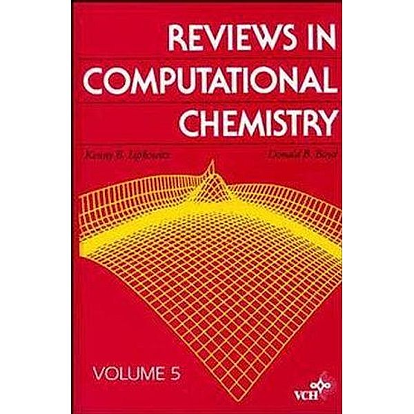 Reviews in Computational Chemistry, Volume 5 / Reviews in Computational Chemistry