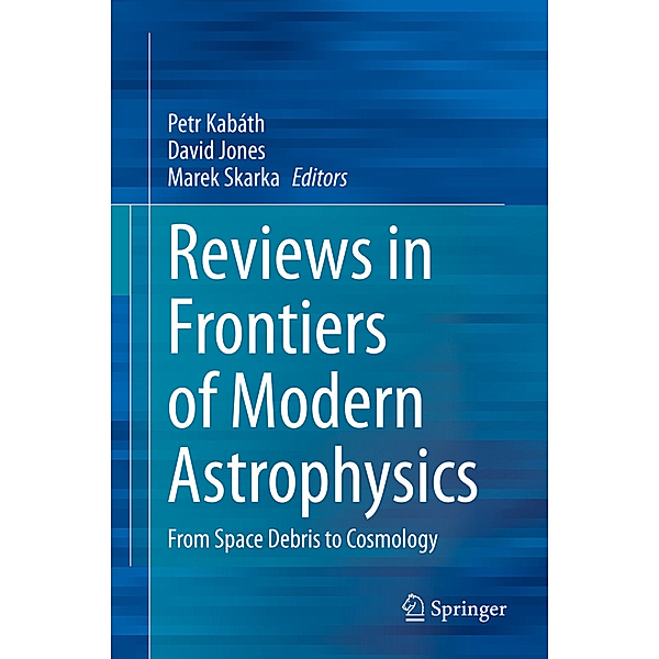 Reviews in Frontiers of Modern Astrophysics