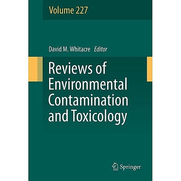 Reviews of Environmental Contamination and Toxicology, Volume 227 / Reviews of Environmental Contamination and Toxicology Bd.227