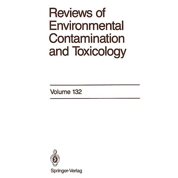 Reviews of Environmental Contamination and Toxicology / Reviews of Environmental Contamination and Toxicology Bd.132, George W. Ware