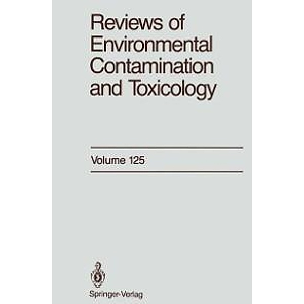 Reviews of Environmental Contamination and Toxicology / Reviews of Environmental Contamination and Toxicology Bd.125, George W. Ware