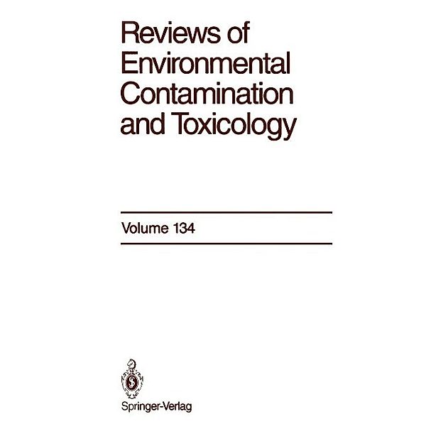 Reviews of Environmental Contamination and Toxicology / Reviews of Environmental Contamination and Toxicology Bd.134, George W. Ware