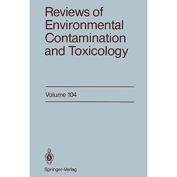 Reviews of Environmental Contamination and Toxicology / Reviews of Environmental Contamination and Toxicology Bd.104