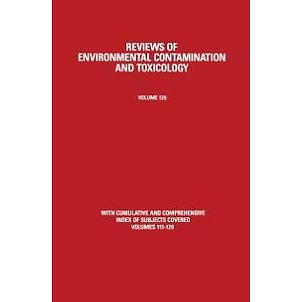 Reviews of Environmental Contamination and Toxicology / Reviews of Environmental Contamination and Toxicology Bd.120, George W. Ware