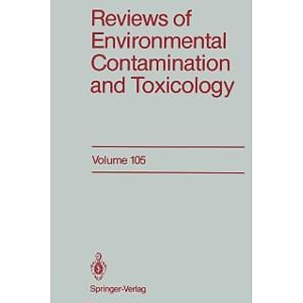 Reviews of Environmental Contamination and Toxicology / Reviews of Environmental Contamination and Toxicology Bd.105, George W. Ware