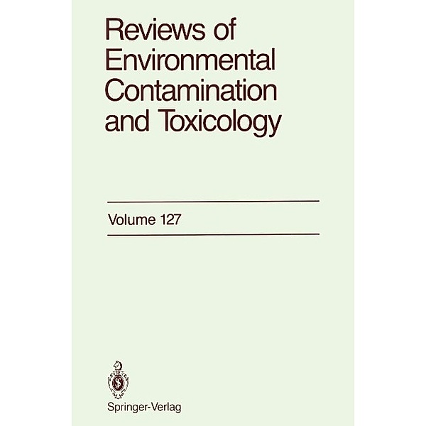 Reviews of Environmental Contamination and Toxicology / Reviews of Environmental Contamination and Toxicology Bd.127, George W. Ware