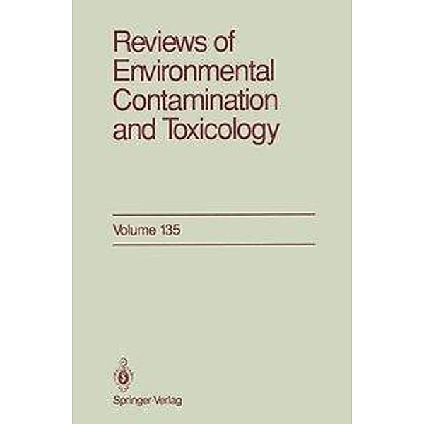 Reviews of Environmental Contamination and Toxicology / Reviews of Environmental Contamination and Toxicology Bd.135, George W. Ware