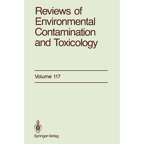 Reviews of Environmental Contamination and Toxicology / Reviews of Environmental Contamination and Toxicology Bd.117, George W. Ware