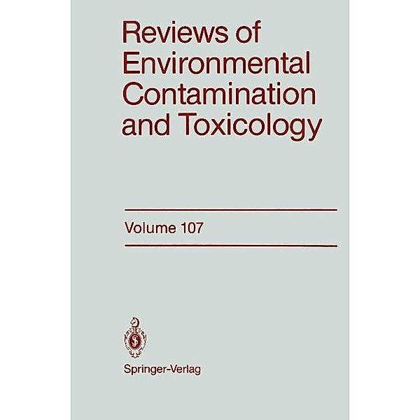 Reviews of Environmental Contamination and Toxicology / Reviews of Environmental Contamination and Toxicology Bd.107