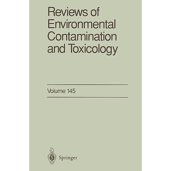 Reviews of Environmental Contamination and Toxicology / Reviews of Environmental Contamination and Toxicology Bd.145, George W. Ware, Francis A. Gunther