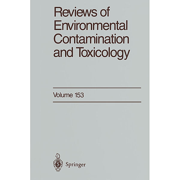 Reviews of Environmental Contamination and Toxicology, George W. Ware