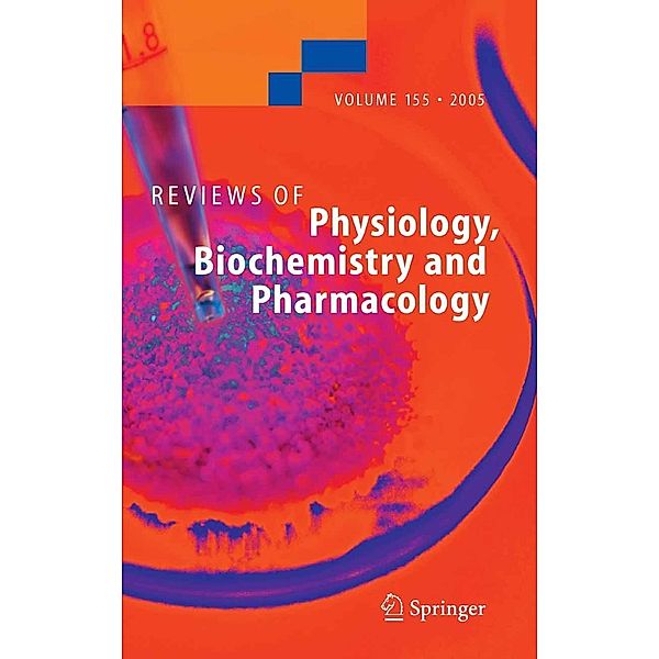 Reviews of Physiology, Biochemistry and Pharmacology 155 / Reviews of Physiology, Biochemistry and Pharmacology Bd.155