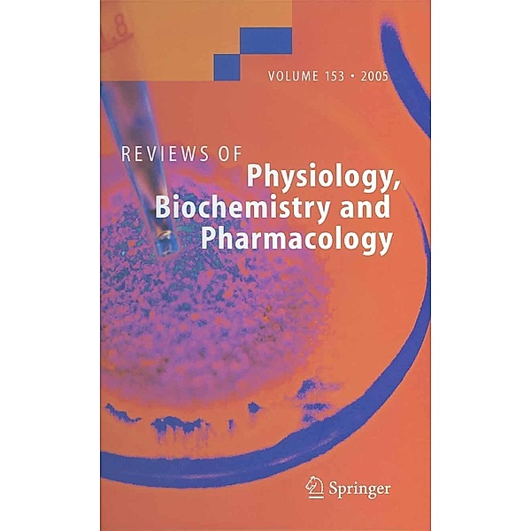 Reviews of Physiology, Biochemistry and Pharmacology 153 / Reviews of Physiology, Biochemistry and Pharmacology Bd.153