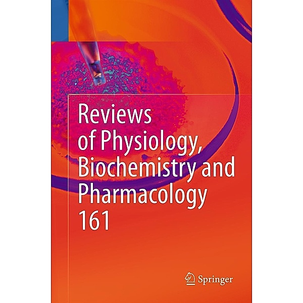 Reviews of Physiology, Biochemistry and Pharmacology 161 / Reviews of Physiology, Biochemistry and Pharmacology Bd.161, Reinhard Jahn, Thomas Gudermann, Ernst Bamberg
