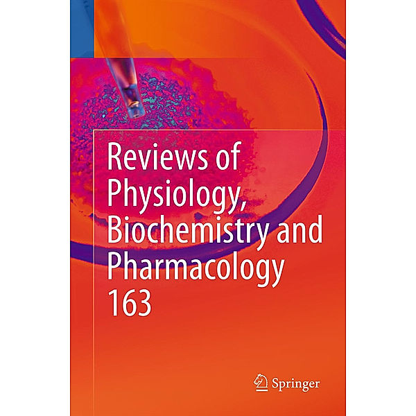 Reviews of Physiology, Biochemistry and Pharmacology.Vol.163