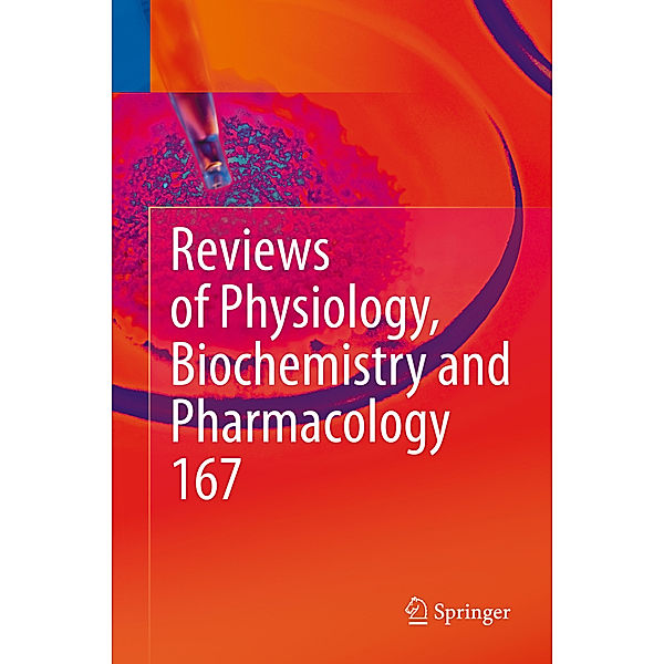 Reviews of Physiology, Biochemistry and Pharmacology, Vol. 167