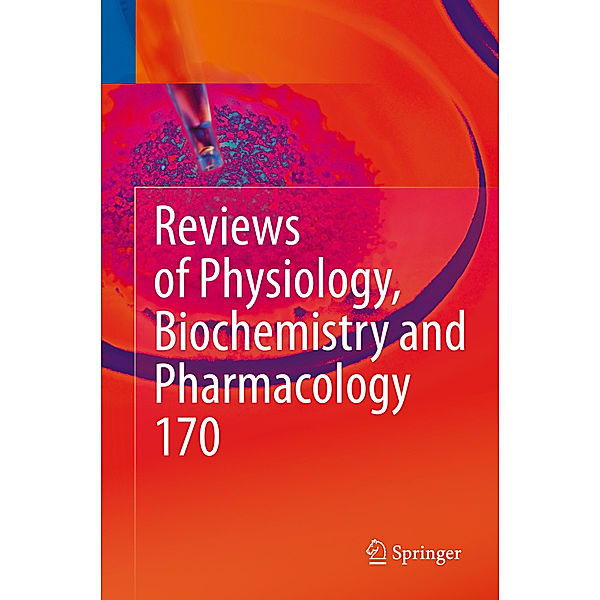 Reviews of Physiology, Biochemistry and Pharmacology Vol. 170