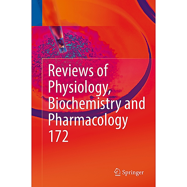 Reviews of Physiology, Biochemistry and Pharmacology, Vol. 172