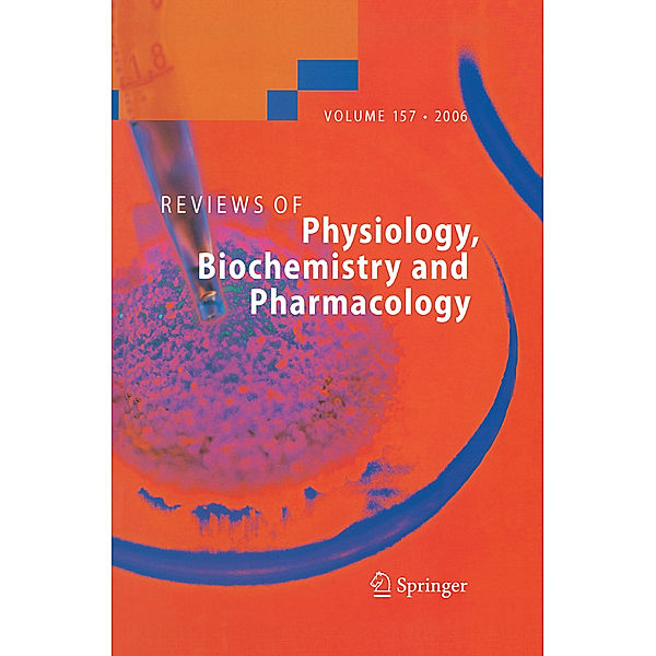 Reviews of Physiology, Biochemistry and Pharmacology 157