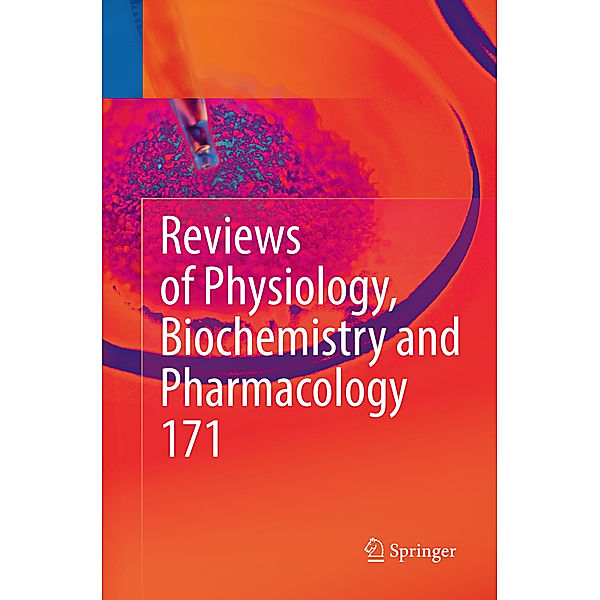 Reviews of Physiology, Biochemistry and Pharmacology, Vol. 171