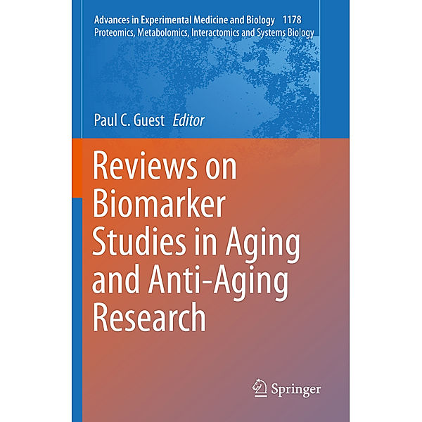 Reviews on Biomarker Studies in Aging and Anti-Aging Research