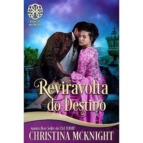 Reviravolta do Destino (Acasos do Destino #10, #10), Christina Mcknight