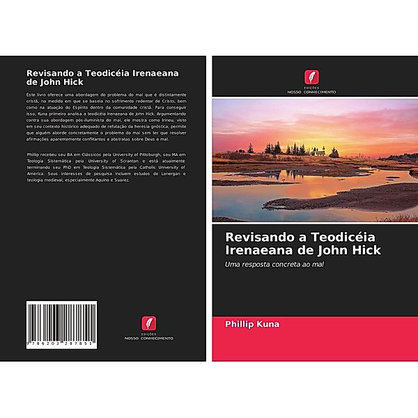 Revisando a Teodicéia Irenaeana de John Hick, Phillip Kuna