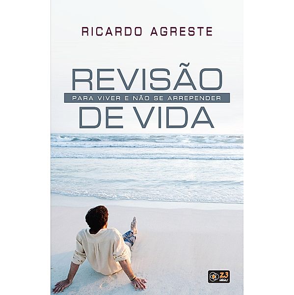 Revisa~o de Vida, Ricardo Agreste Da Silva