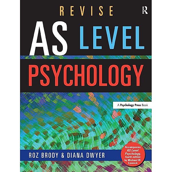 Revise AS Level Psychology, Roz Brody, Diana Dwyer